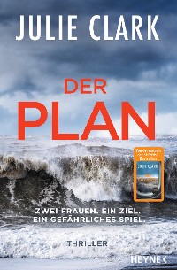 Cover Der Plan – Zwei Frauen. Ein Ziel. Ein gefährliches Spiel.
