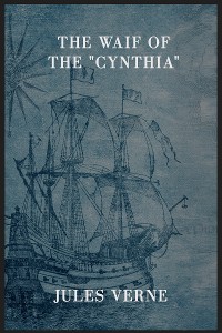 Cover The Waif of the "Cynthia"