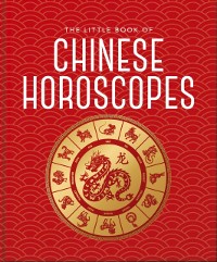 Cover Little Book of Chinese Horoscopes