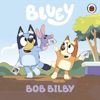 Cover Bluey: Bob Bilby