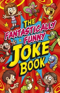 Cover Fantastically Funny Joke Book