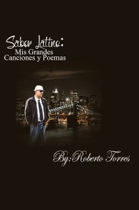 Cover Sabor Latino: Mis Grandes Canciones Y Poemas