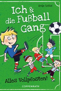 Cover Ich & die Fußballgang (Band 1)