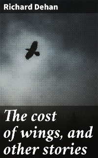 Cover The cost of wings, and other stories