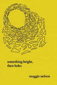 Cover Something Bright, Then Holes