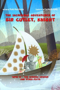 Cover The Incredible Adventures of Sir Cutlet, Knight