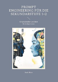 Cover Prompt Engineering für die Sekundarstufe 1+2