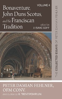 Cover Bonaventure, John Duns Scotus, and the Franciscan Tradition