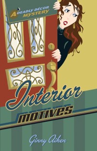 Cover Interior Motives (Deadly Decor Mysteries Book #3)