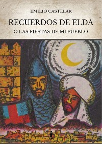 Cover Recuerdos de Elda o las Fiestas de mi Pueblo