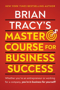 Cover Brian Tracy's Master Course For Business Success