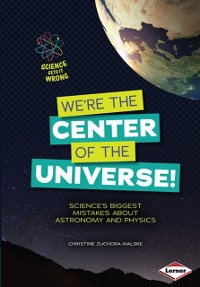 Cover We're the Center of the Universe!