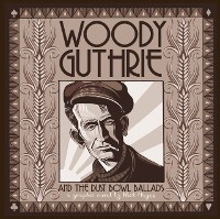 Cover Woody Guthrie and the Dust Bowl Ballads