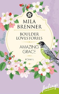 Cover Boulder Lovestories - Amazing Grace