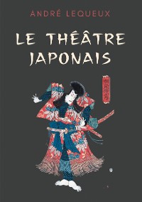 Cover Le théâtre japonais