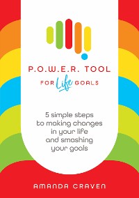 Cover P.O.W.E.R. Tool: For Life Goals