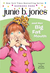 Cover Junie B. Jones #3: Junie B. Jones and Her Big Fat Mouth