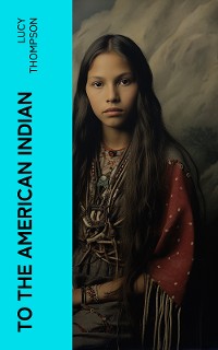 Cover To the American Indian