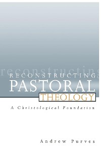 Cover Reconstructing Pastoral Theology