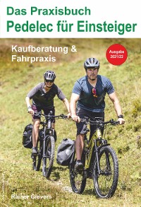 Cover Das Praxisbuch Pedelec für Einsteiger - Kaufberatung & Fahrpraxis