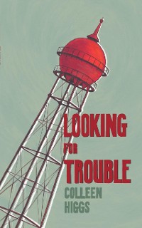 Cover Looking for Trouble and other Mostly Yeoville Stories