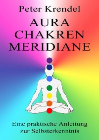 Cover Aura - Chakren - Meridiane