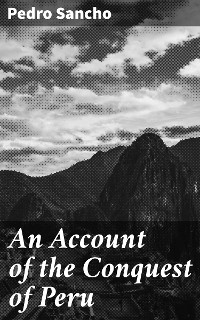 Cover An Account of the Conquest of Peru