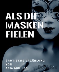 Cover Als die Masken fielen