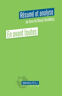 Cover En avant toutes (Résumé et analyse du livre de Sheryl Sandberg)