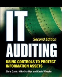 Cover IT Auditing Using Controls to Protect Information Assets, 2nd Edition