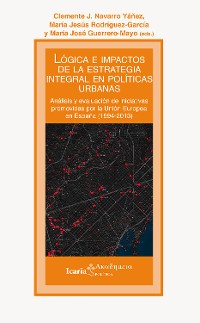 Cover Lógica e impactos de la estrategia integral en políticas urbanas