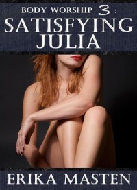Cover Body Worship 3: Satisfying Julia