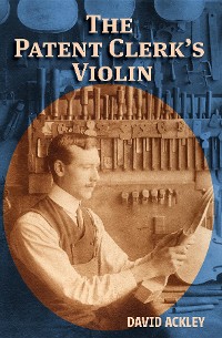 Cover The Patent Clerk's Violin