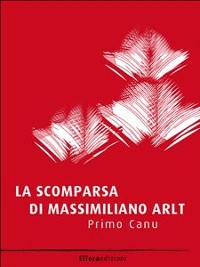 Cover La scomparsa di Massimiliano Arlt