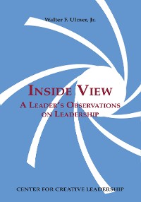 Cover Inside View: A Leader's Observations on Leadership