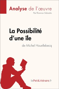Cover La Possibilité d'une île de Michel Houellebecq (Analyse de l'oeuvre)