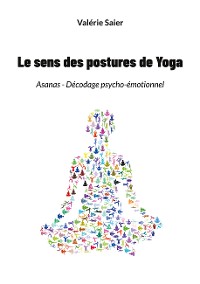 Cover Le sens des postures de Yoga