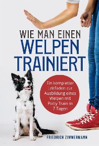 Cover Wie man einen Welpen trainiert