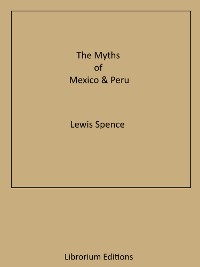 Cover The Myths of Mexico & Peru