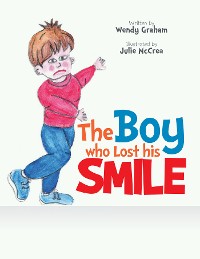 Cover The Boy Who Lost His Smile