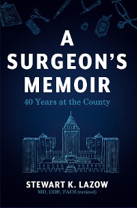 Cover A Surgeon's Memoir