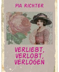 Cover verliebt, verlobt, verlogen