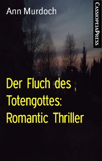 Cover Der Fluch des Totengottes: Romantic Thriller