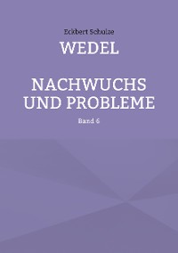 Cover Wedel - Nachwuchs und Probleme