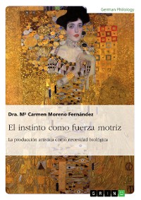 Cover El instinto como fuerza motriz. La producción artística como necesidad biológica