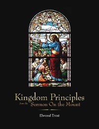 Cover Kingdom Principles from the Sermon On the Mount