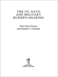 Cover The US, NATO and Military Burden-Sharing