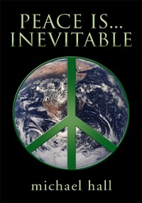 Cover Peace Is...Inevitable