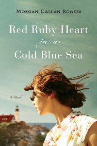 Cover Red Ruby Heart in a Cold Blue Sea