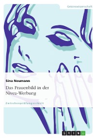 Cover Das Frauenbild in der Nivea-Werbung